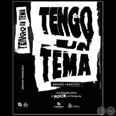 TENGO UN TEMA - Autor: SERGIO FERREIRA - Año 2022